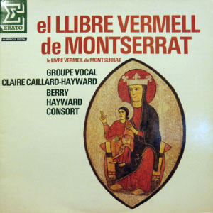 Disque El Libre Vermell de Montserrat de Berry Hayward et Claire Caillard